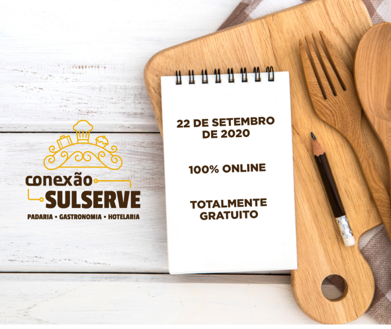 Conexão Sulserve traz tendências do segmento de Gastronomia, Padaria e Hotelaria
