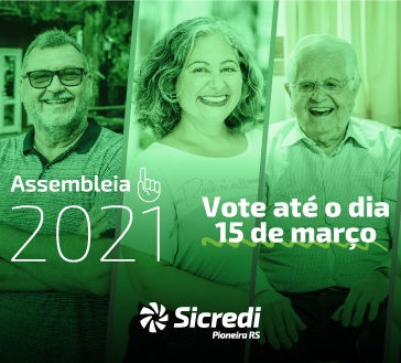 Votação da Assembleia 2021 e inscrições para o programa Fundo Social da Sicredi Pioneira RS Votação da Assembleia 2021 e inscrições para o programa Fundo Social da Sicredi Pioneira RS