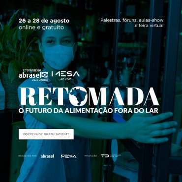 Online e gratuito, Congresso Abrasel discute  a retomada dos negócios no país